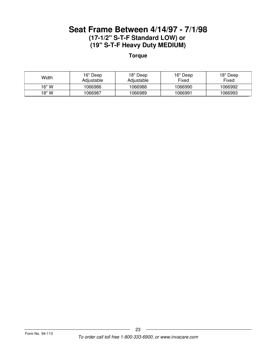 Invacare TorqueTM manual Seat Frame Between 4/14/97 7/1/98 