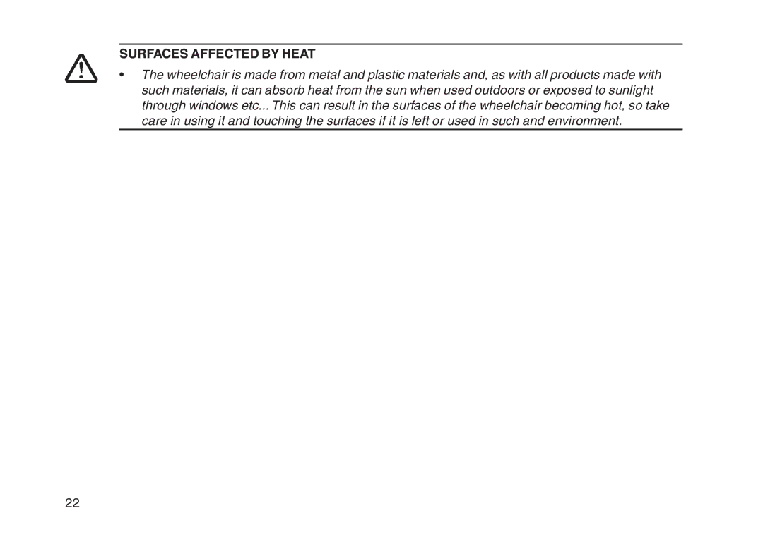 Invacare User guide manual Surfaces Affected by Heat 