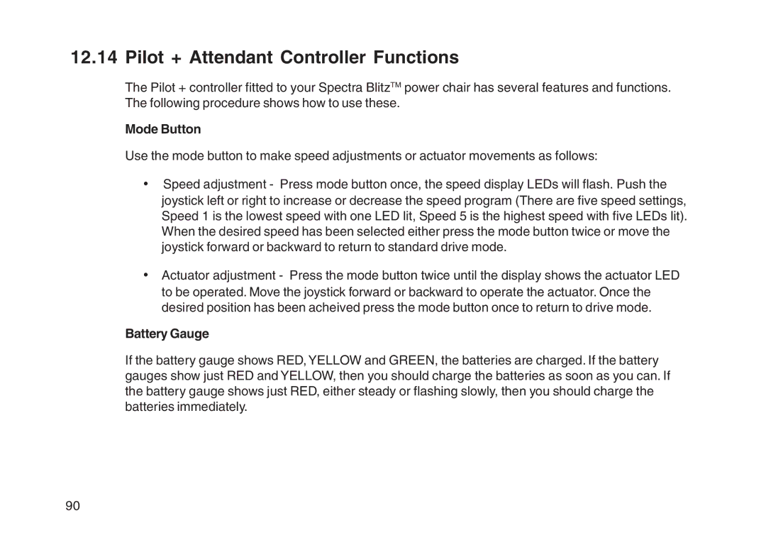 Invacare User guide manual Pilot + Attendant Controller Functions, Mode Button 