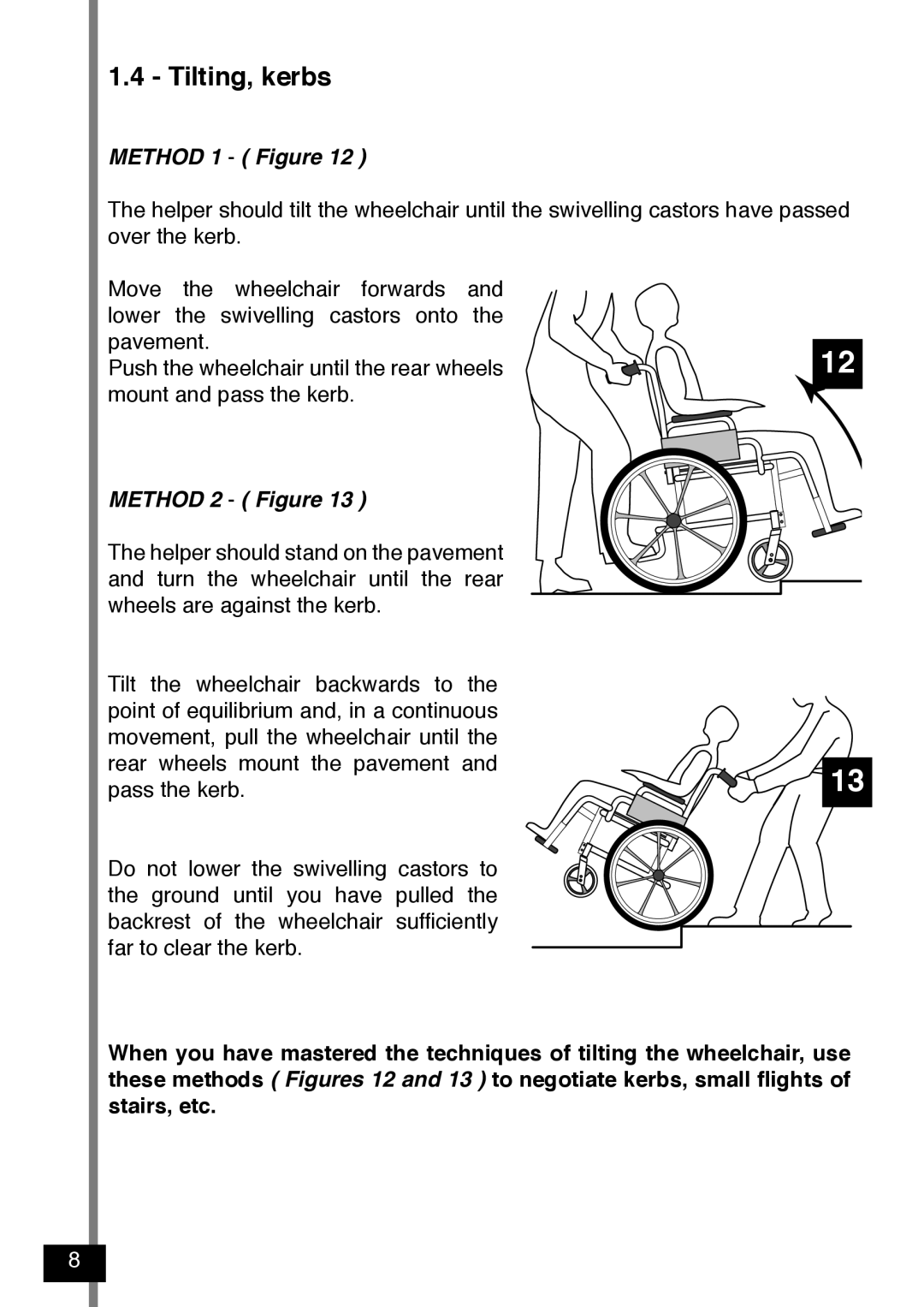 Invacare Variance Plus manual Tilting, kerbs, Method 1 Figure 