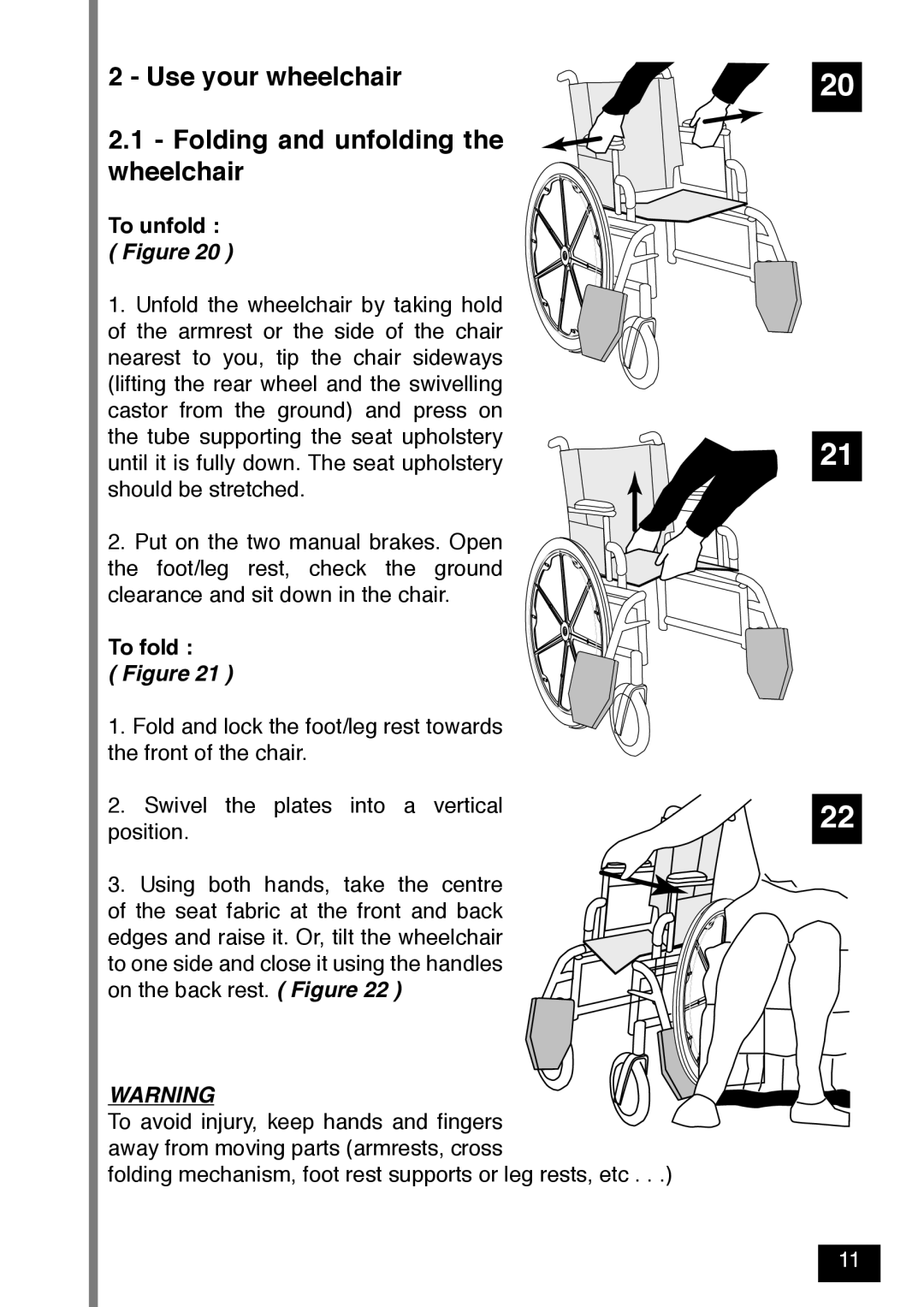 Invacare Variance Plus manual Use your wheelchair Folding and unfolding the wheelchair, To unfold Figure, To fold 