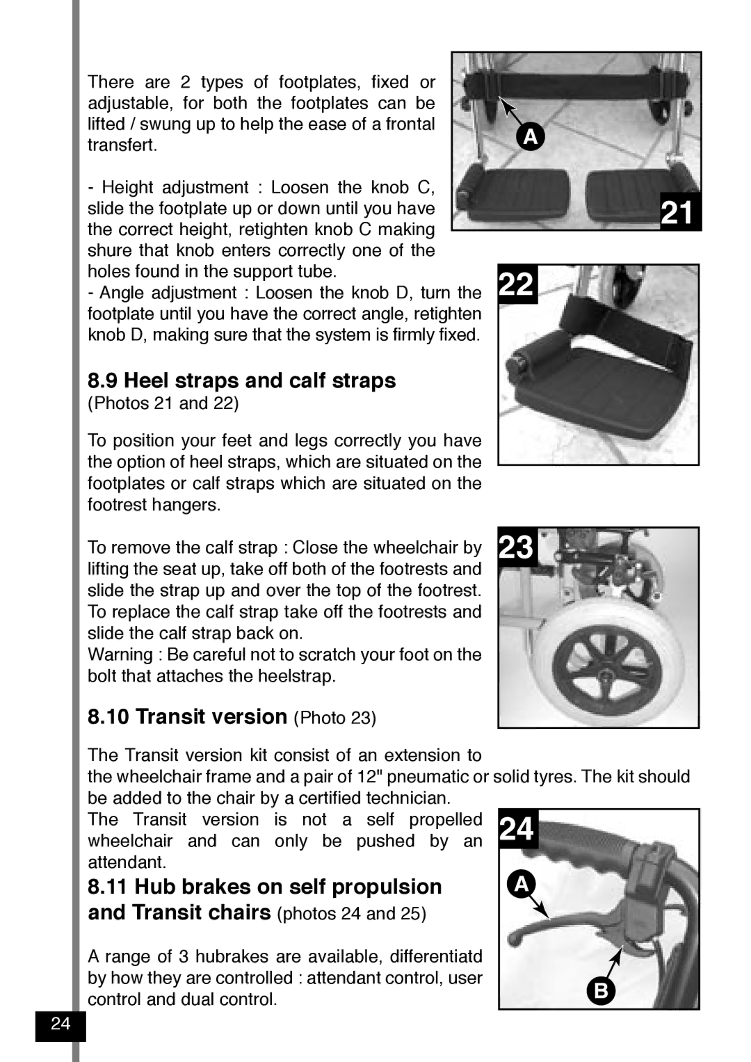 Invacare Variance Plus manual Heel straps and calf straps, Transit version Photo 