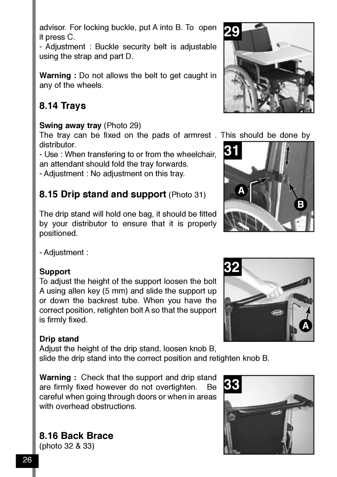 Invacare Variance Plus manual Trays, Drip stand and support Photo, Back Brace 