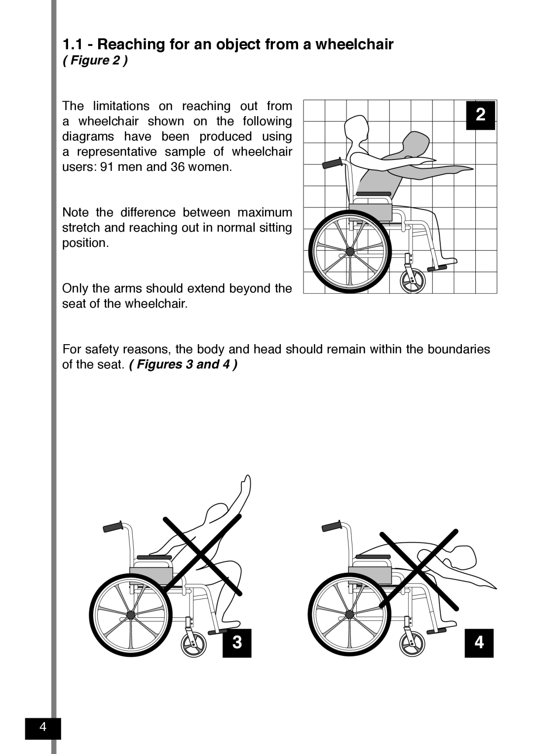 Invacare Variance Plus manual Reaching for an object from a wheelchair 