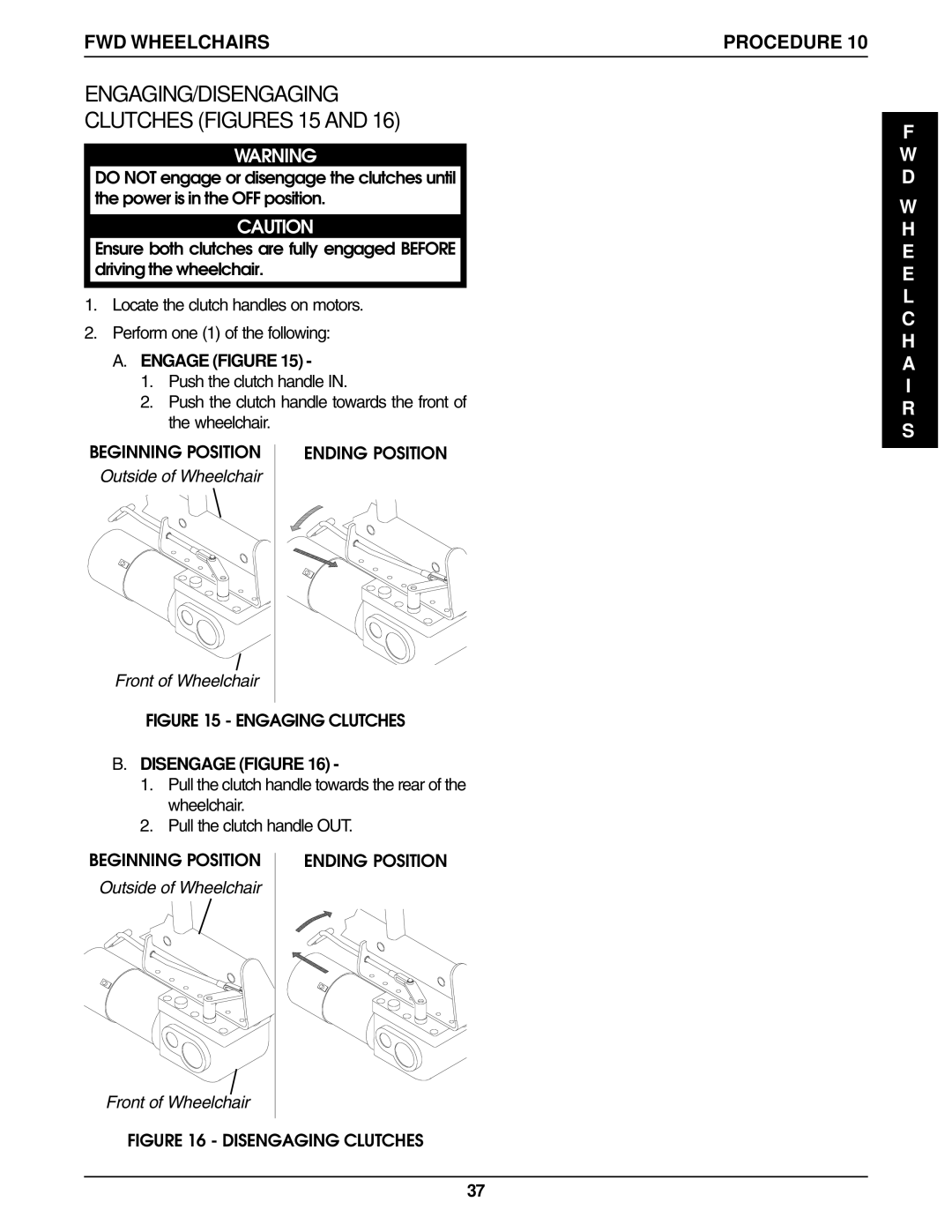 Invacare manual ENGAGING/DISENGAGING Clutches Figures 15, Outside of Wheelchair Front of Wheelchair 