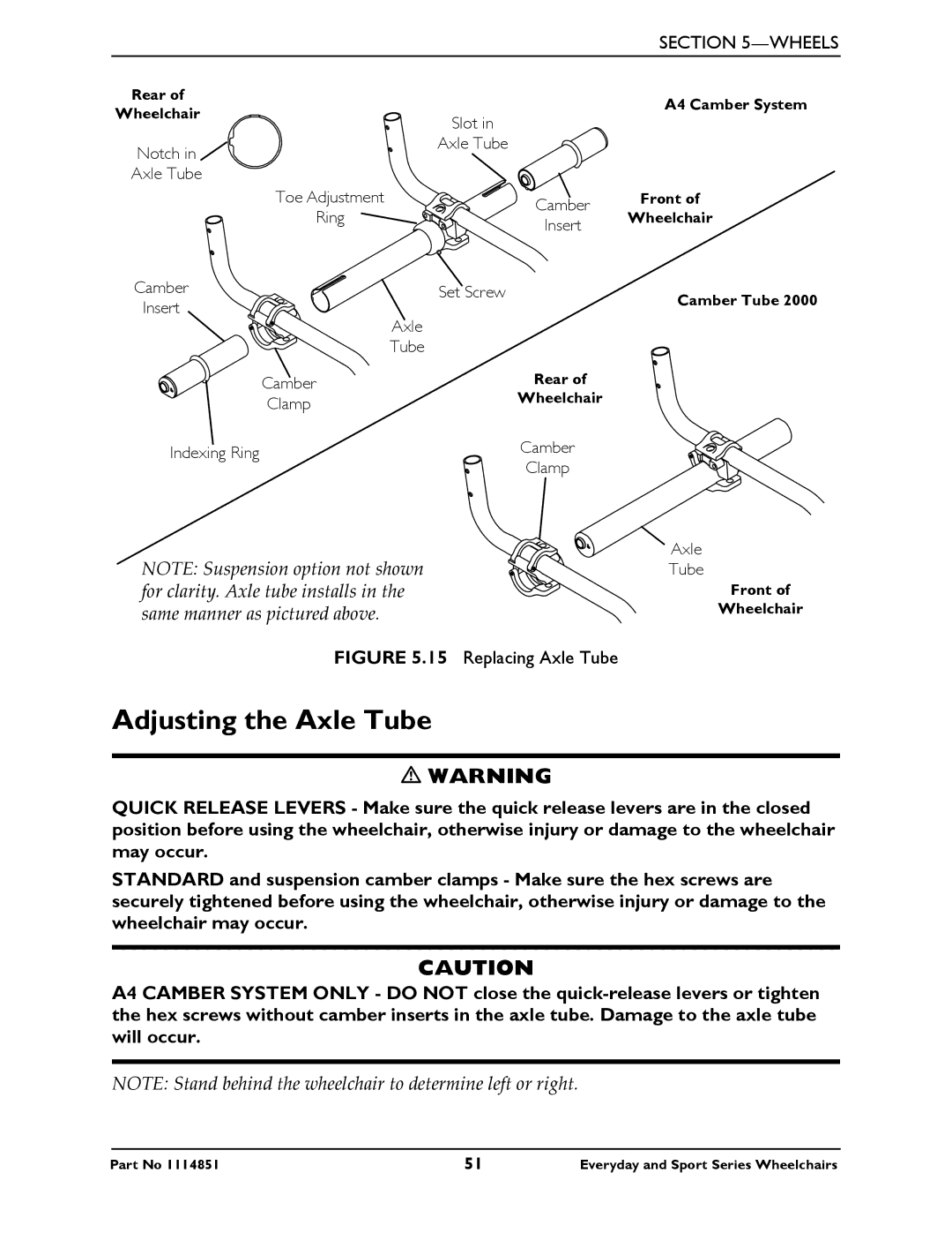 Invacare Transformer All Sport, X-Terminator Titanium, X-Terminator QR, T-5 Tennis Elite, 1114851 Adjusting the Axle Tube 