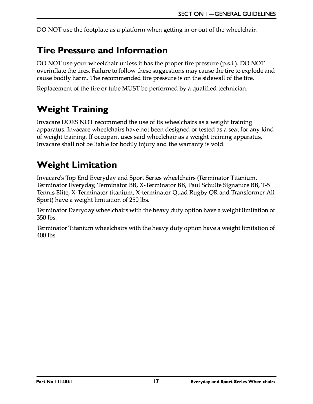 Invacare X-Terminator QR, X-Terminator Titanium, 1114851 Tire Pressure and Information, Weight Training, Weight Limitation 