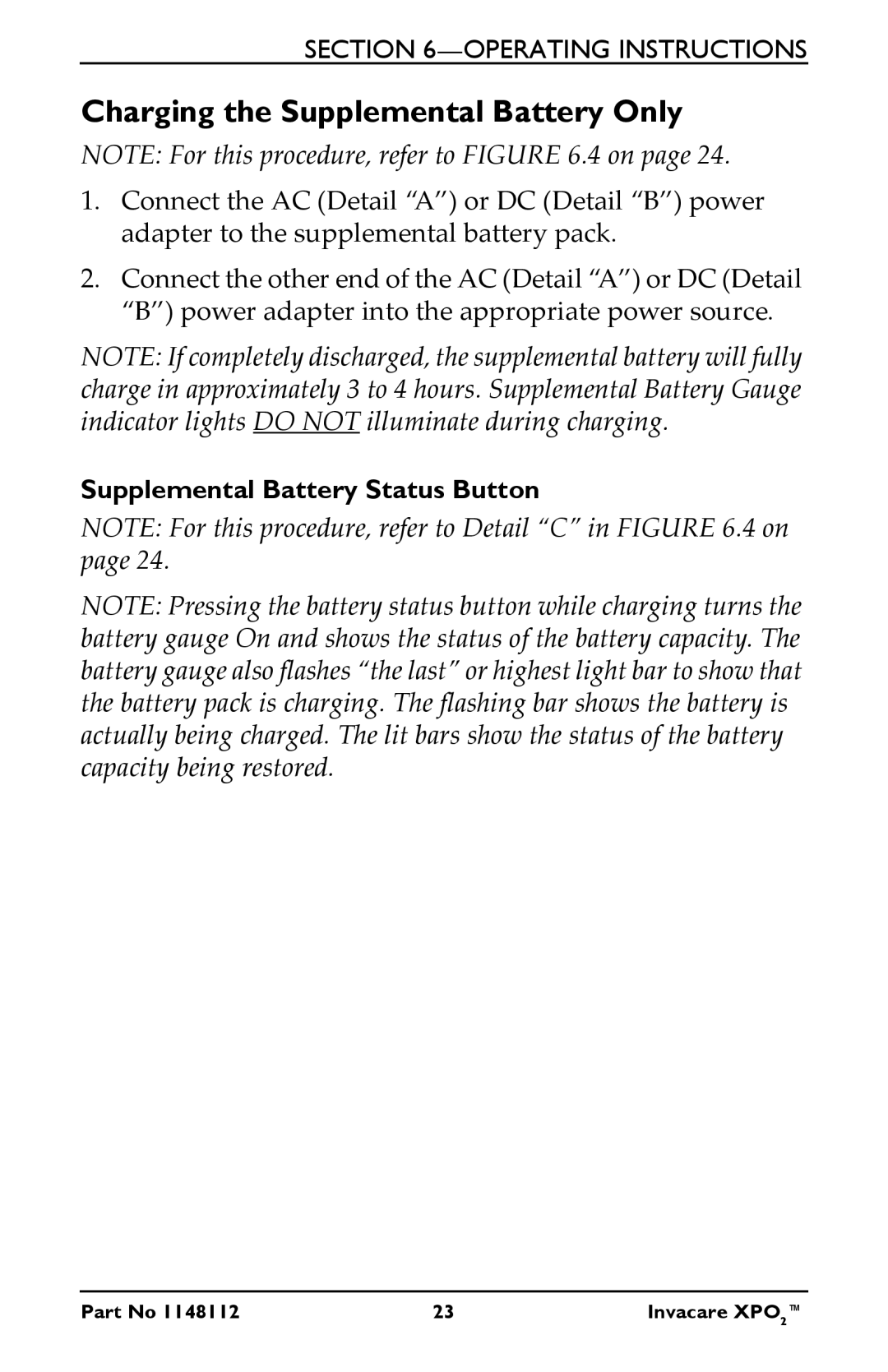 Invacare XPO100B user manual Charging the Supplemental Battery Only 
