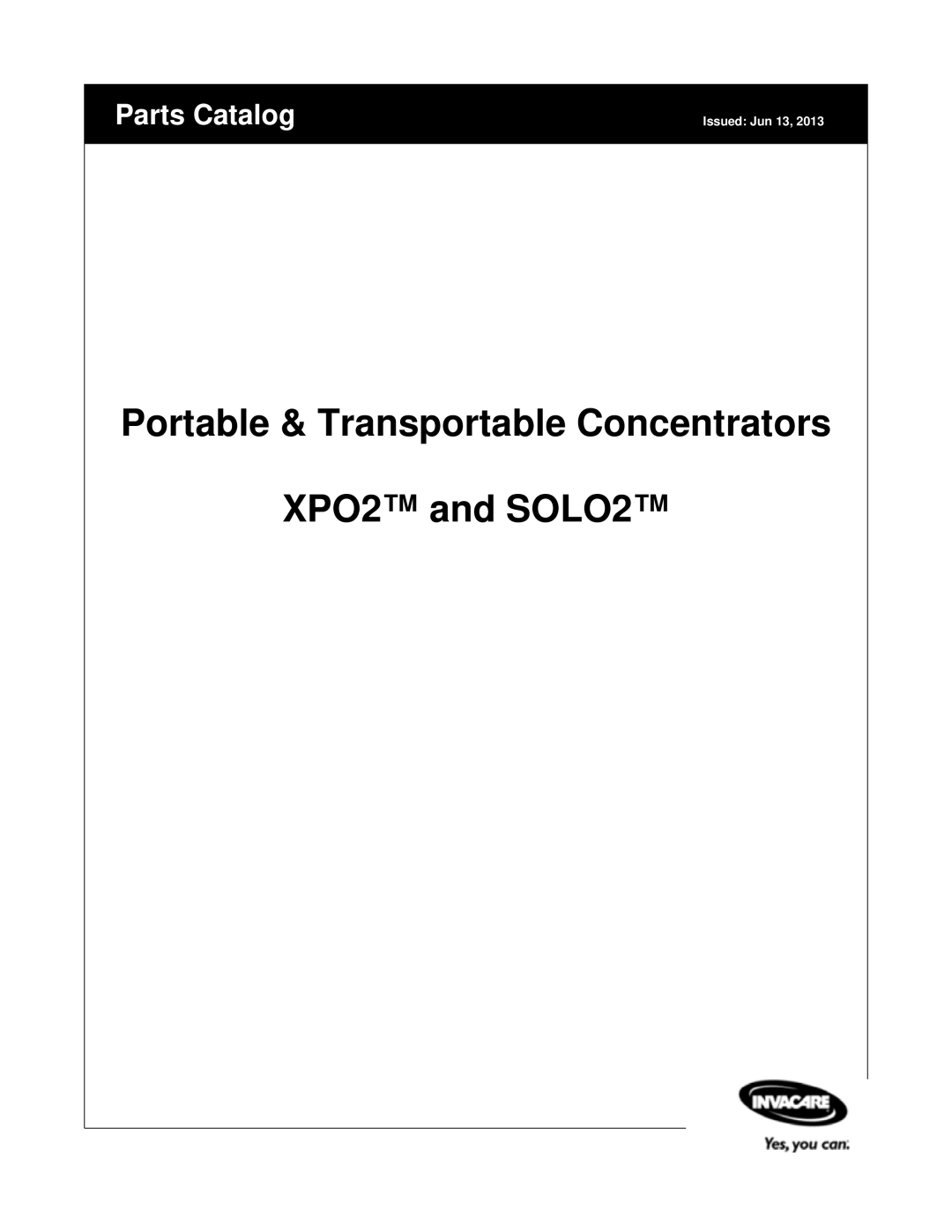 Invacare manual Portable & Transportable Concentrators XPO2 and SOLO2, Parts Catalog, Issued Jun 13 
