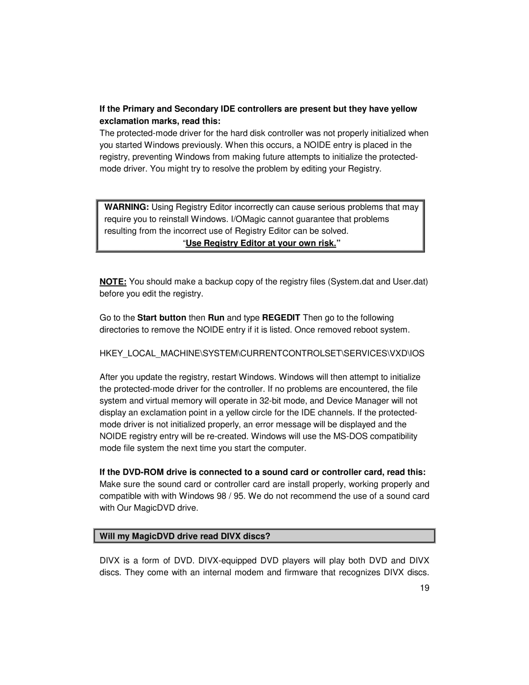I/O Magic 16X manual Use Registry Editor at your own risk, Will my MagicDVD drive read Divx discs? 