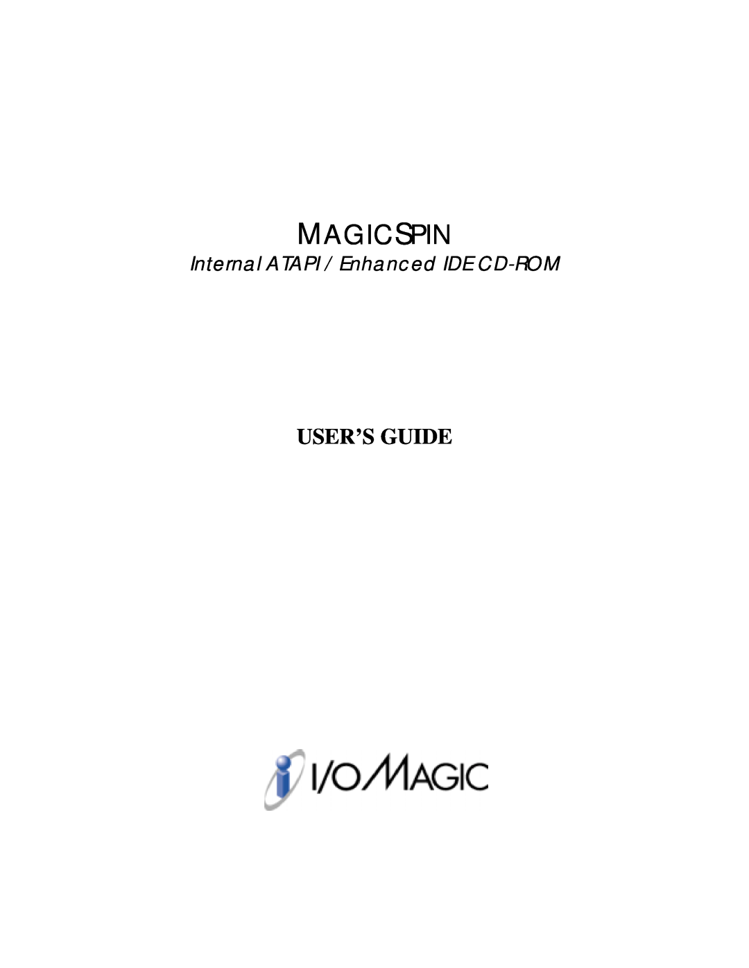 I/O Magic MagicSpin manual User’S Guide, Magicspin, Internal ATAPI / Enhanced IDE CD-ROM 