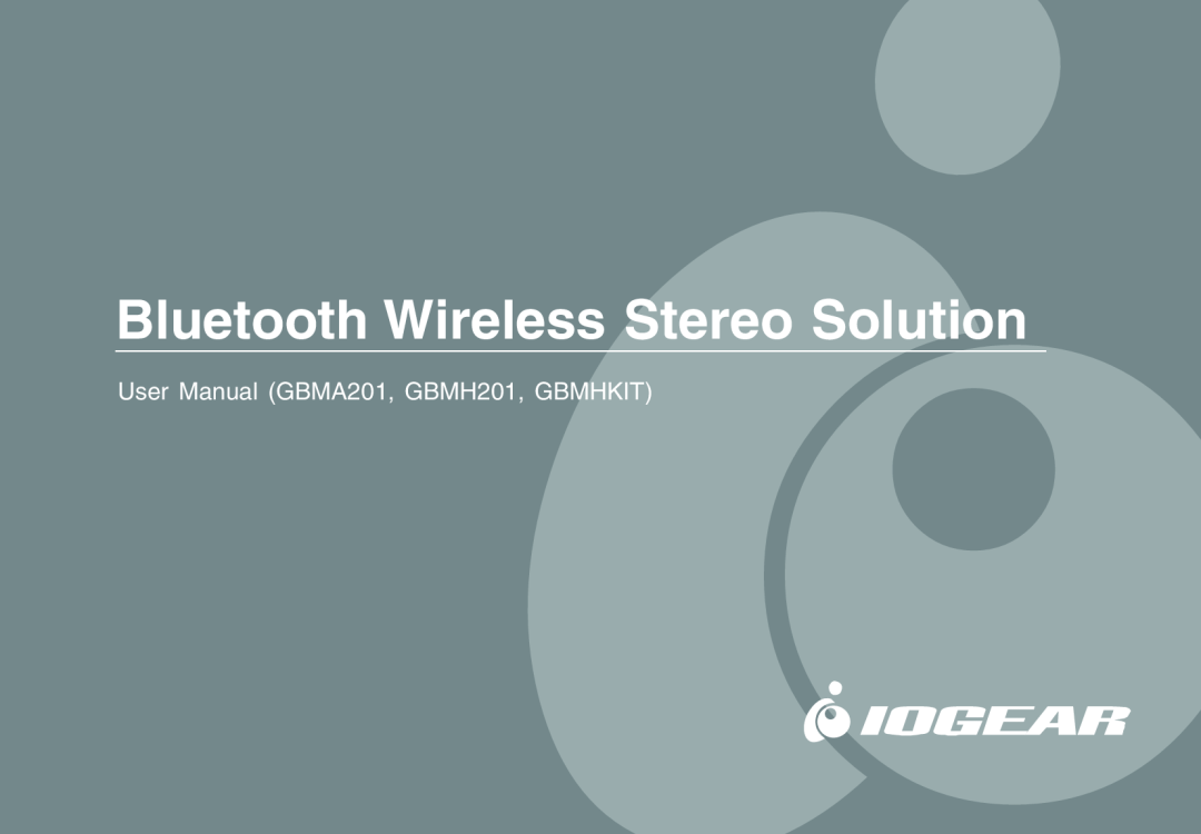 IOGear GBMA201 user manual Bluetooth Wireless Stereo Solution 