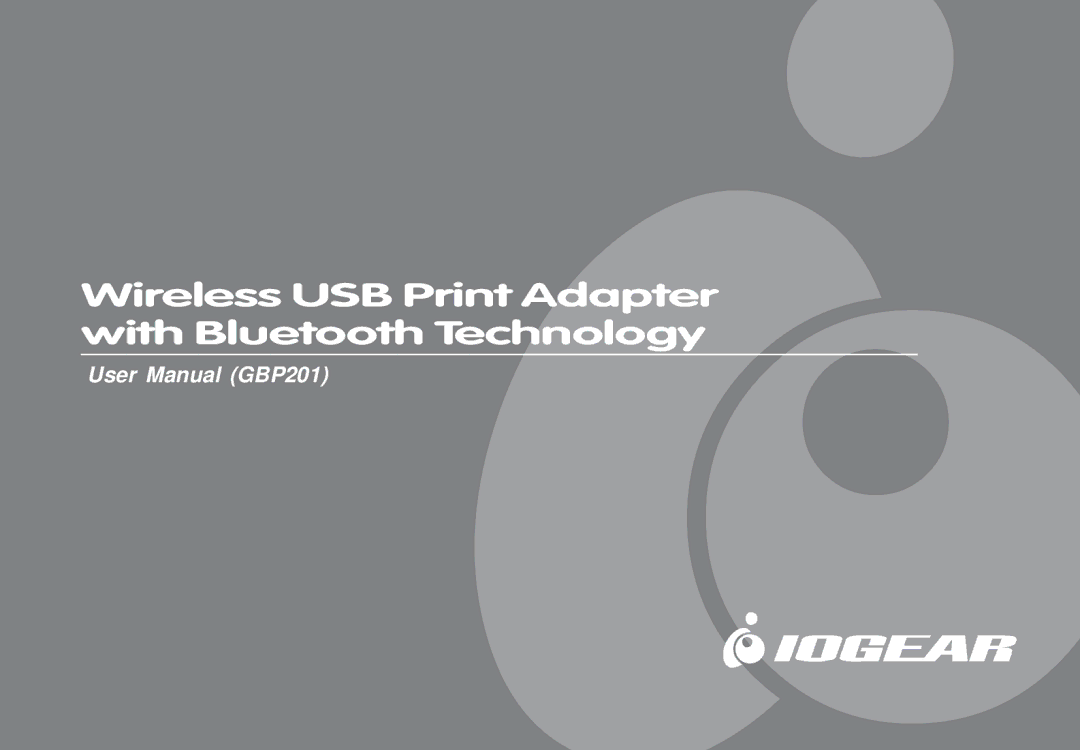 IOGear GBP201 user manual Wireless USB Print Adapter with Bluetooth Technology 