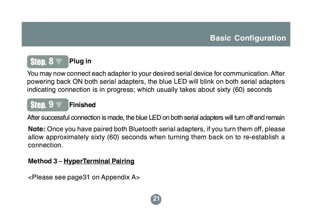 IOGear GBS301 user manual Basic Configuration, Plug in, Finished, Method 3 - HyperTerminal Pairing 