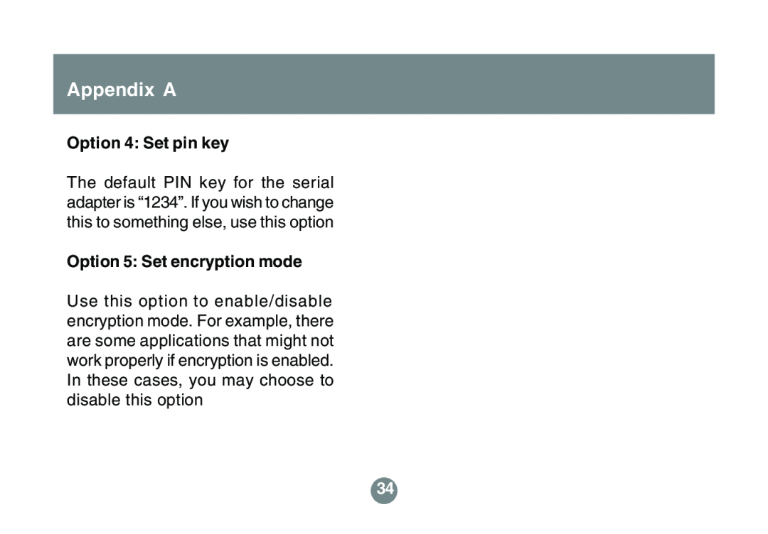 IOGear GBS301 user manual Appendix A, Option 4 Set pin key, Option 5 Set encryption mode 