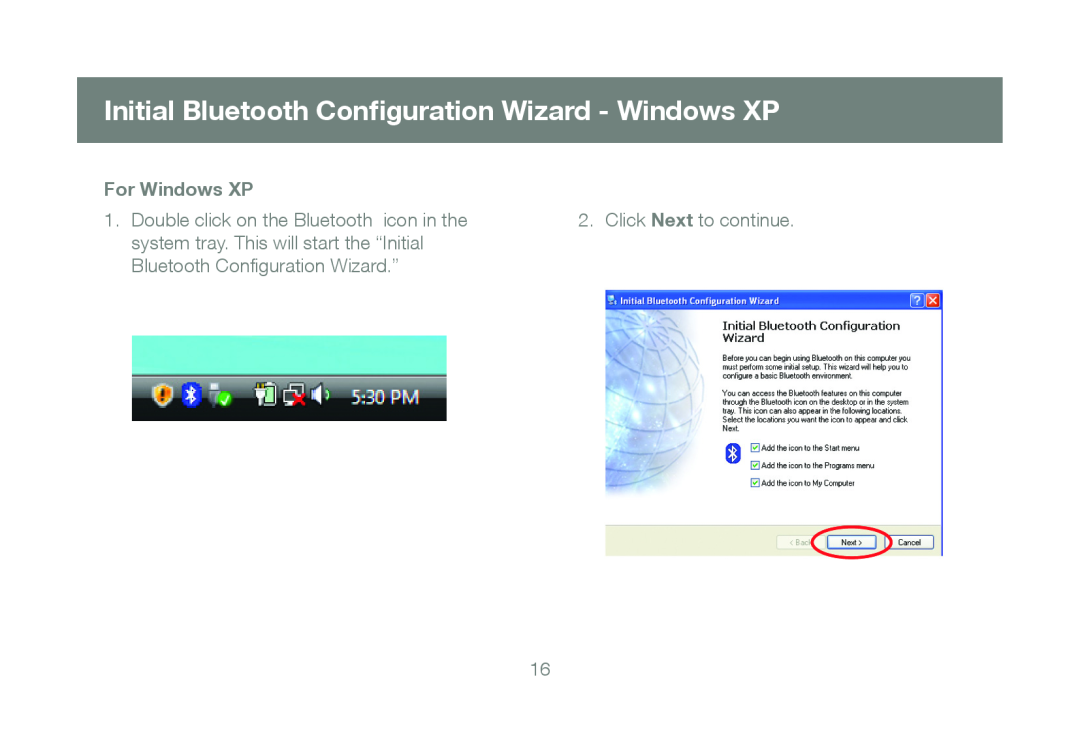 IOGear GBU421 manual Initial Bluetooth Conﬁguration Wizard - Windows XP, For Windows XP, Click Next to continue 