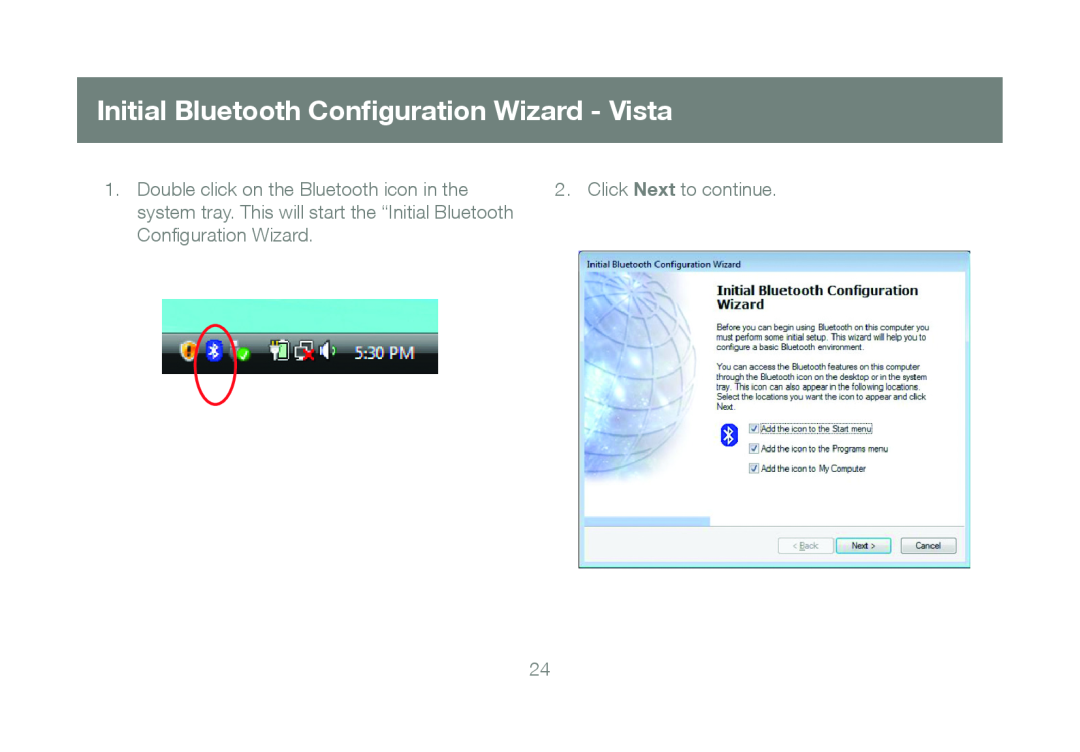 IOGear GBU421 manual Initial Bluetooth Conﬁguration Wizard - Vista, Click Next to continue 
