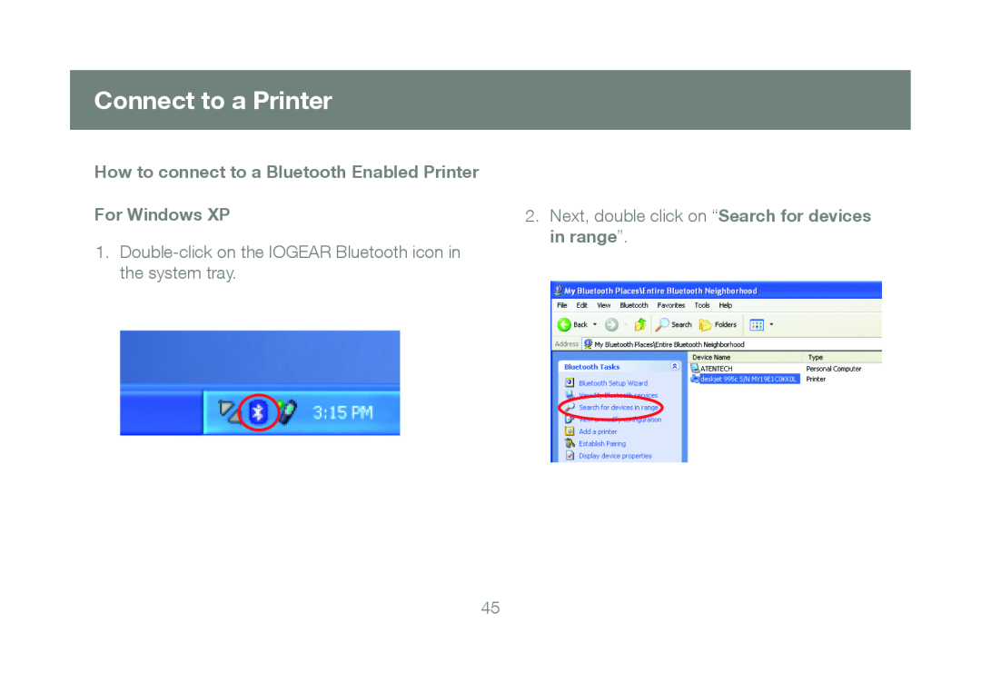 IOGear GBU421 manual Connect to a Printer, How to connect to a Bluetooth Enabled Printer For Windows XP 