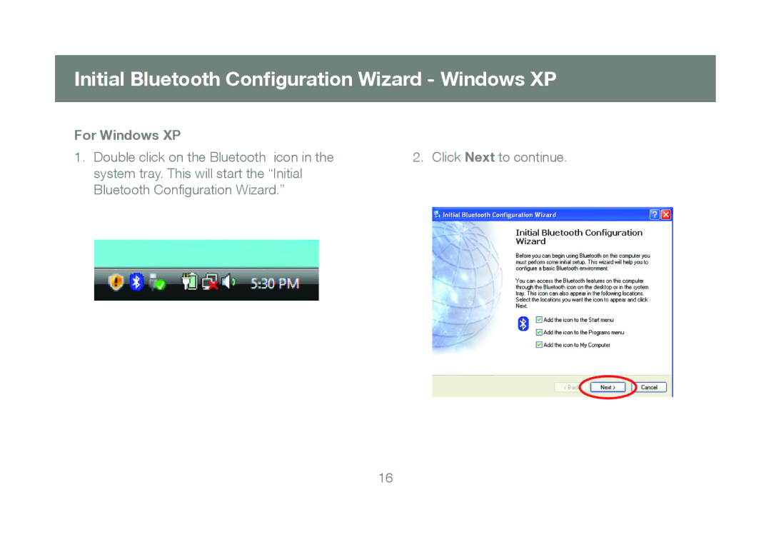 IOGear GBU421 manual Initial Bluetooth Conﬁguration Wizard Windows XP, For Windows XP 