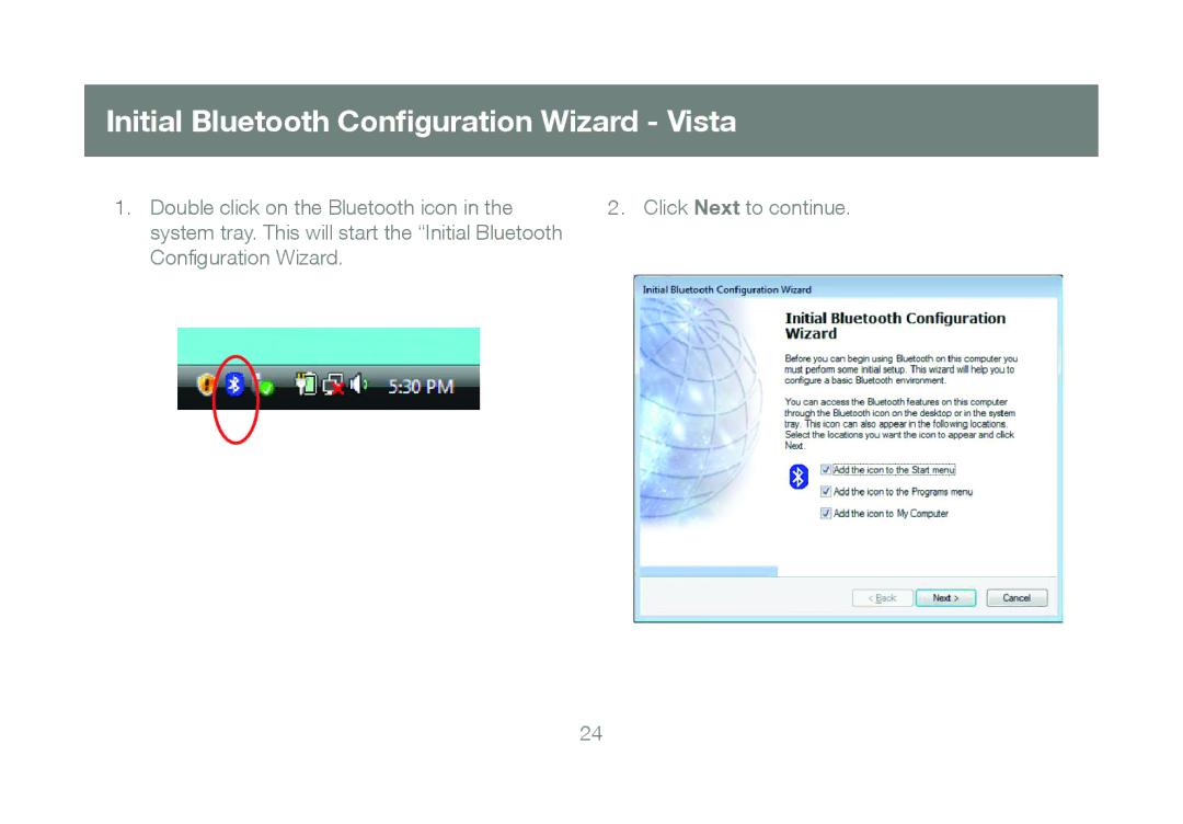 IOGear GBU421 manual Initial Bluetooth Conﬁguration Wizard Vista 
