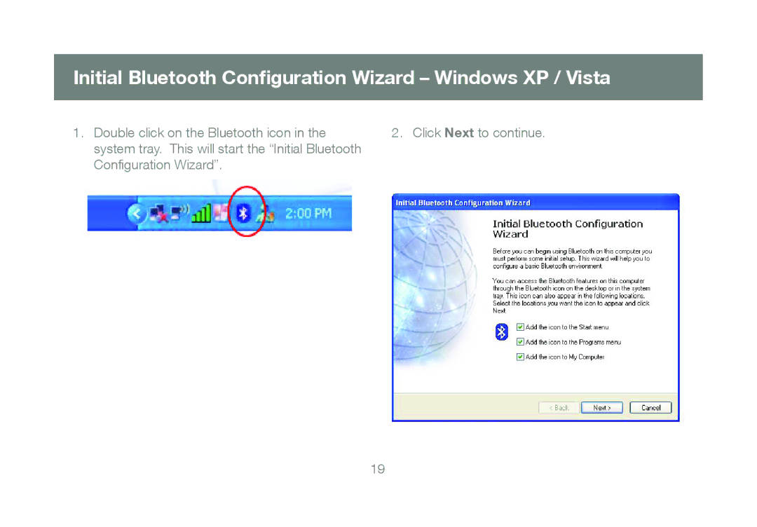 IOGear GBU421 manual Initial Bluetooth Configuration Wizard Windows XP / Vista 