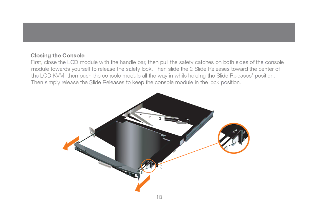 IOGear GCL1808, GCL1816 manual Closing the Console 