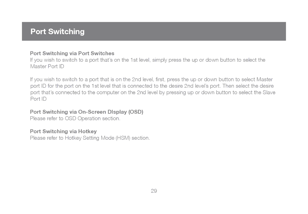 IOGear GCL1808 Port Switching via Port Switches, Port Switching via On-Screen DIsplay OSD, Port Switching via Hotkey 