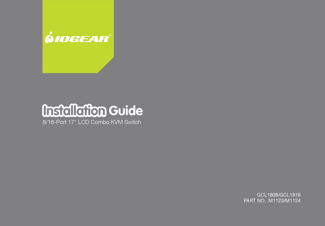 IOGear manual Installation Guide, 8/16-Port 17” LCD Combo KVM Switch, GCL1808/GCL1816, PART NO. M1123/M1124 