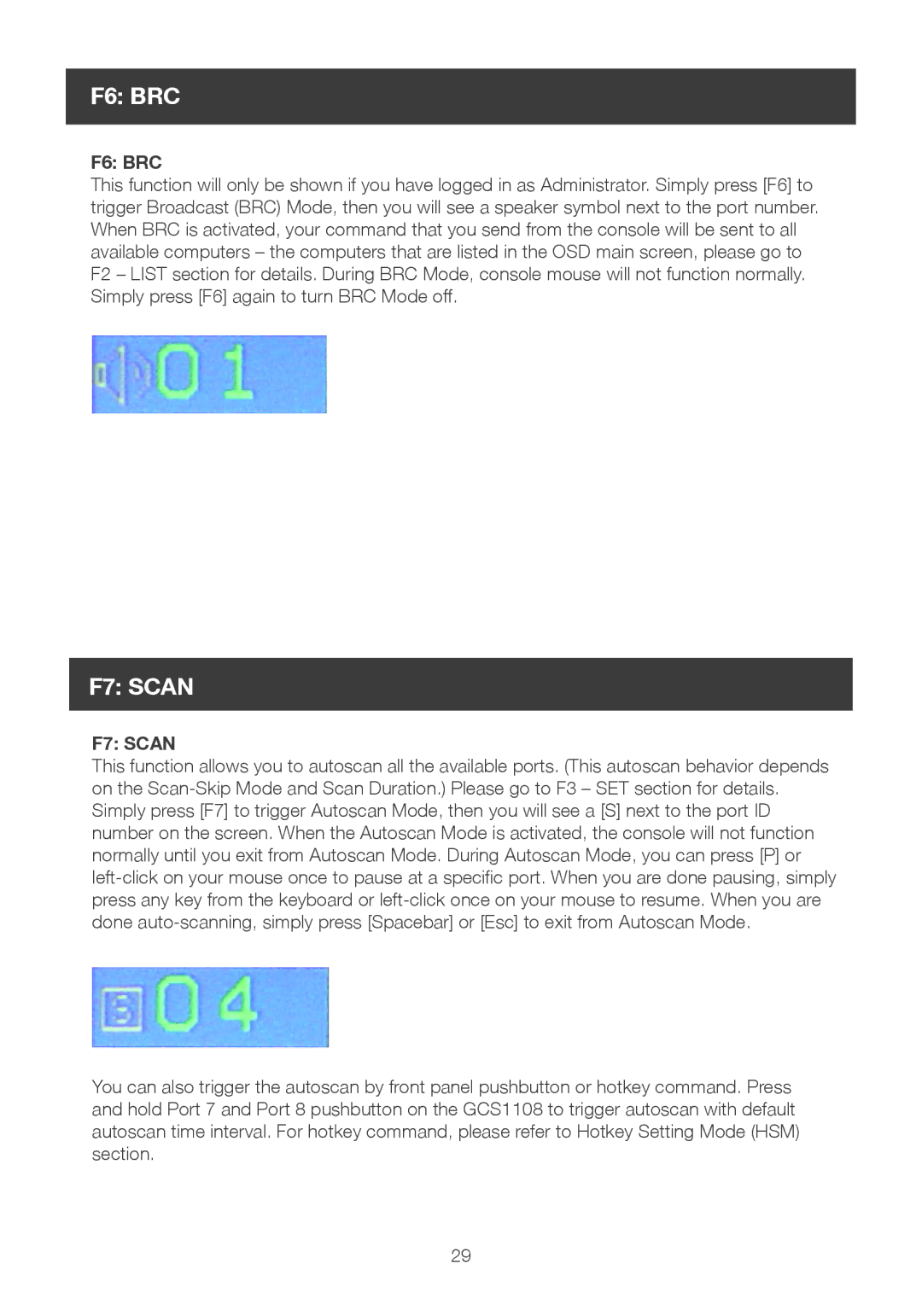 IOGear GCS1108 user manual F6 BRC, F7 Scan 