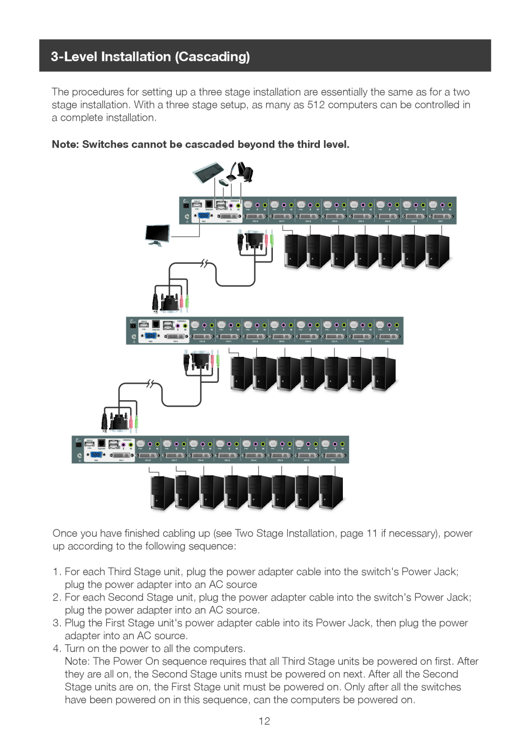 IOGear GCS1108 user manual Level Installation Cascading, Note Switches cannot be cascaded beyond the third level 