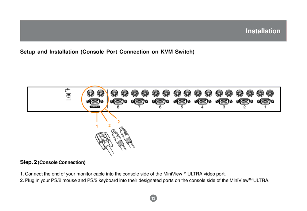 IOGear GCS138 installation manual Setup and Installation Console Port Connection on KVM Switch, Step Console Connection 