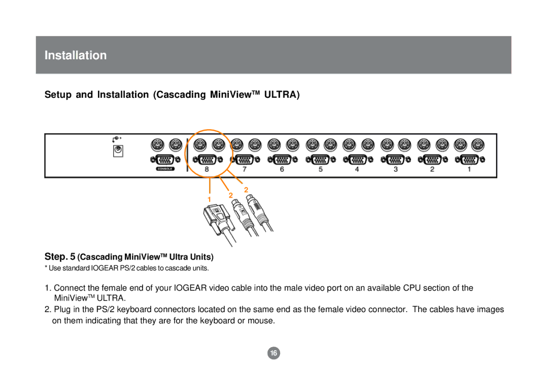 IOGear GCS138 installation manual Setup and Installation Cascading MiniViewTM Ultra, Step Cascading MiniViewTM Ultra Units 