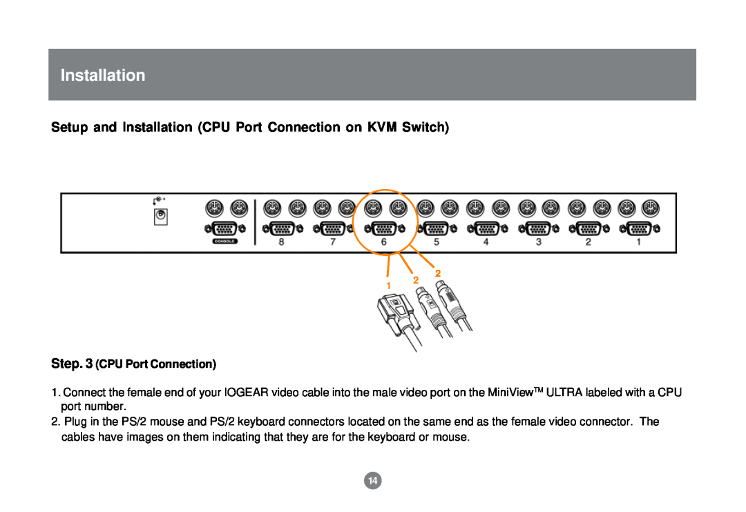 IOGear GCS138 installation manual Setup and Installation CPU Port Connection on KVM Switch, Step. 3 CPU Port Connection 