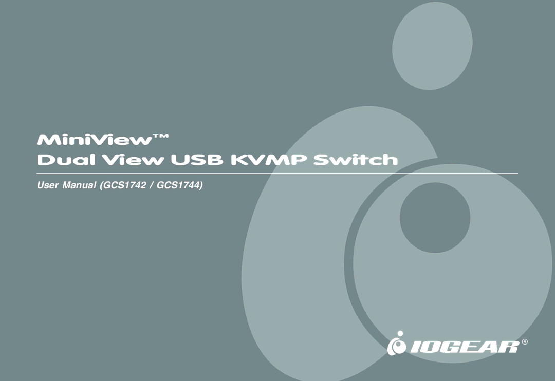 IOGear GCS1742 user manual MiniView Dual View USB Kvmp Switch 