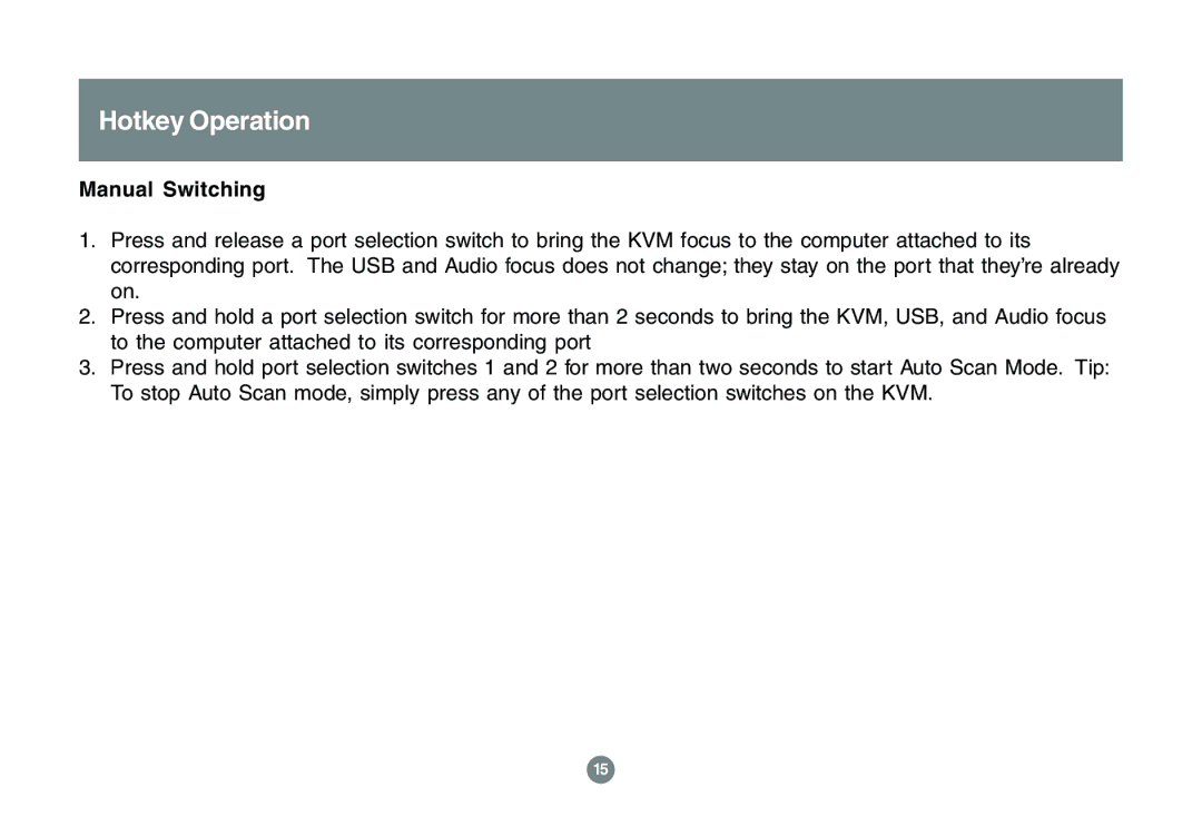 IOGear GCS1762 user manual Hotkey Operation, Manual Switching 