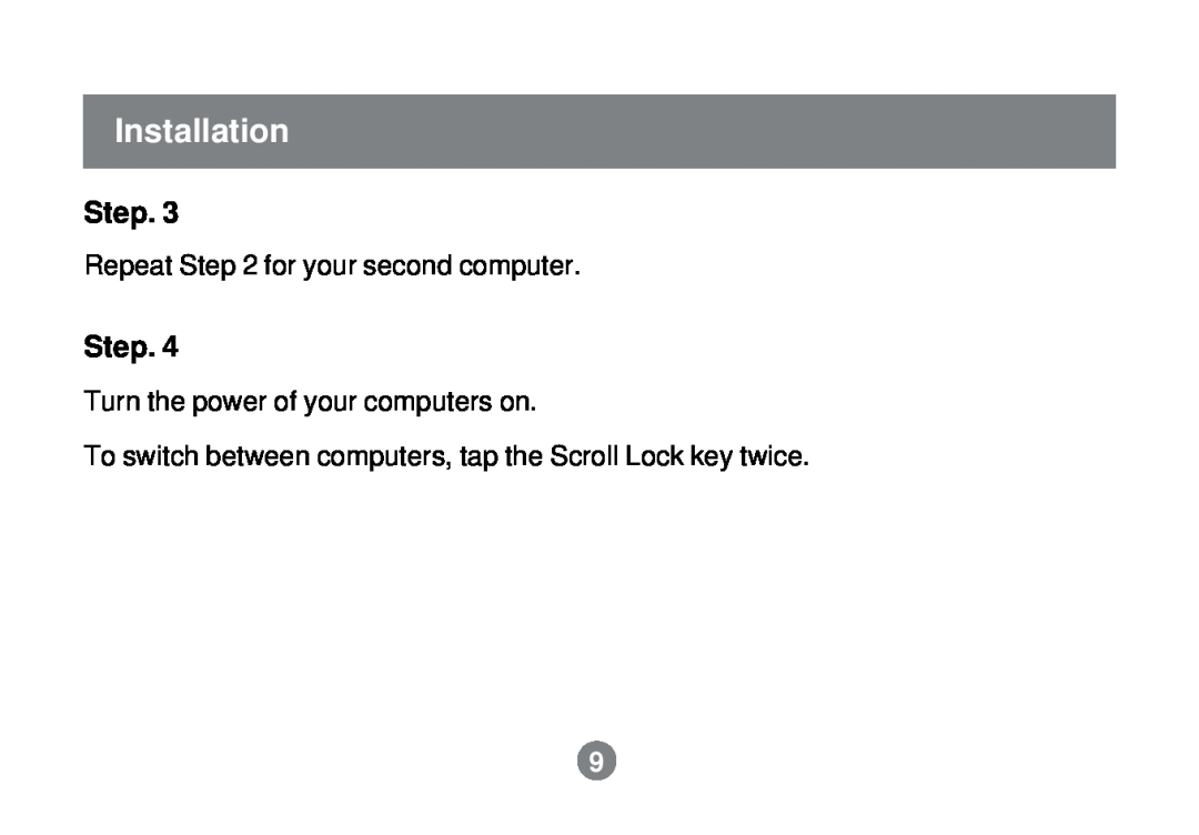 IOGear GCS52U installation manual Installation, Step, Repeat for your second computer, Turn the power of your computers on 