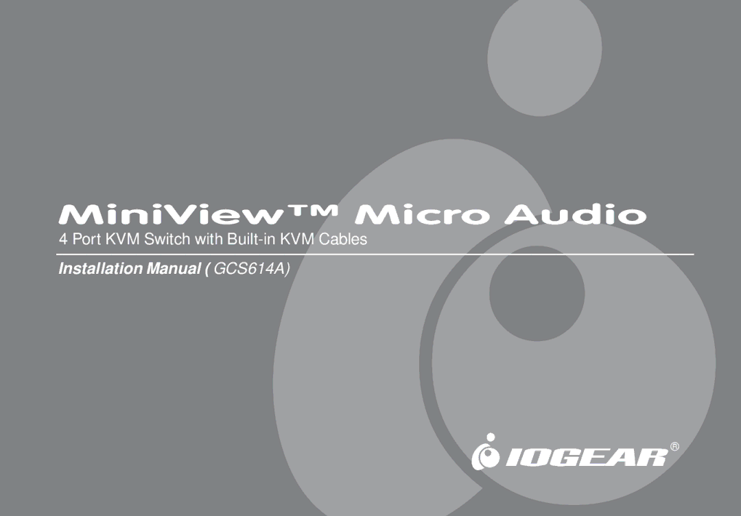 IOGear GCS614A installation manual MiniView Micro Audio 