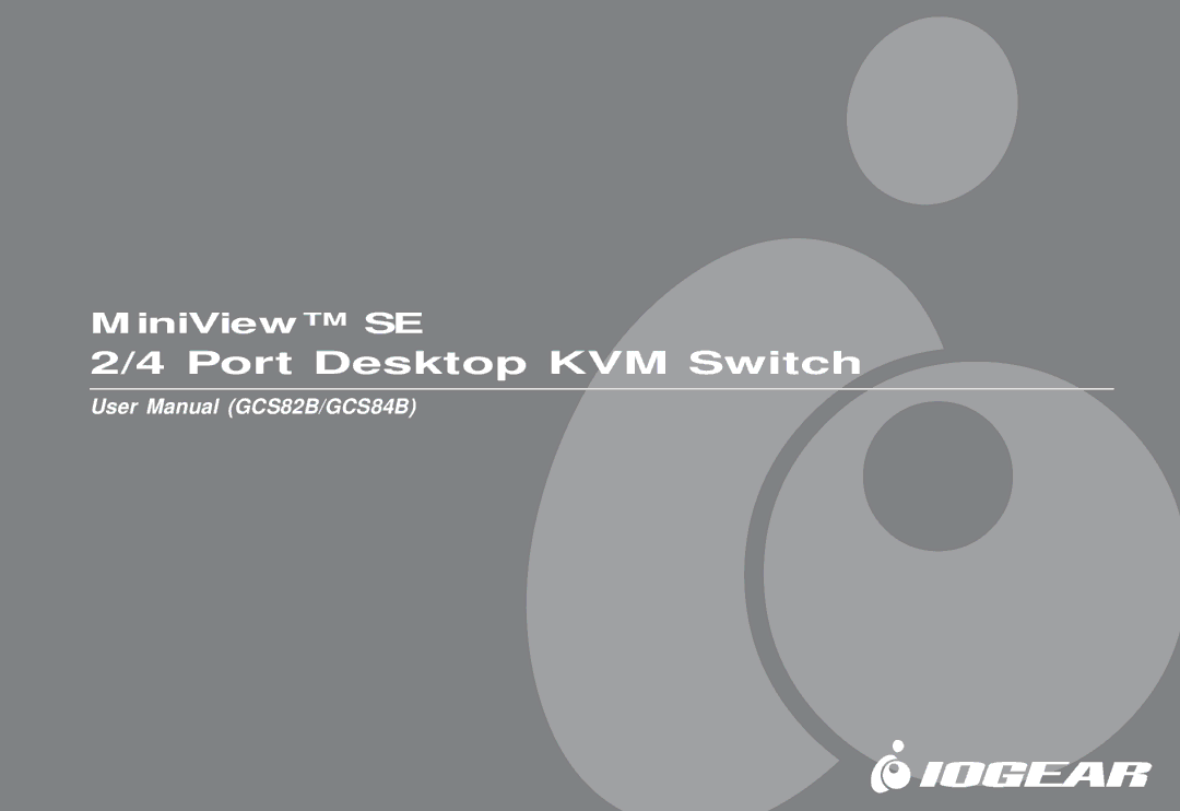 IOGear 84B, GCS82B user manual MiniView SE Port Desktop KVM Switch 