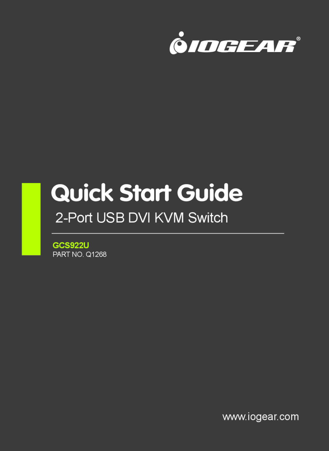 IOGear GCS922U quick start Quick Start Guide, Port USB DVI KVM Switch, PART NO. Q1268 
