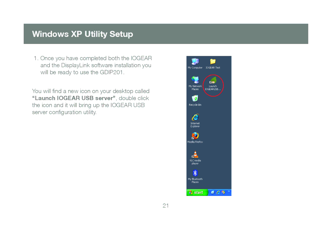 IOGear GDIP201 manual Windows XP Utility Setup 