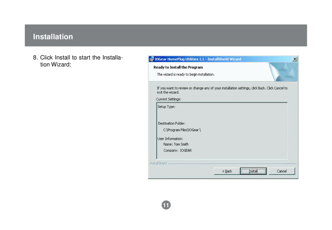 IOGear GHPB21 user manual Click Install to start the Installa- tion Wizard 