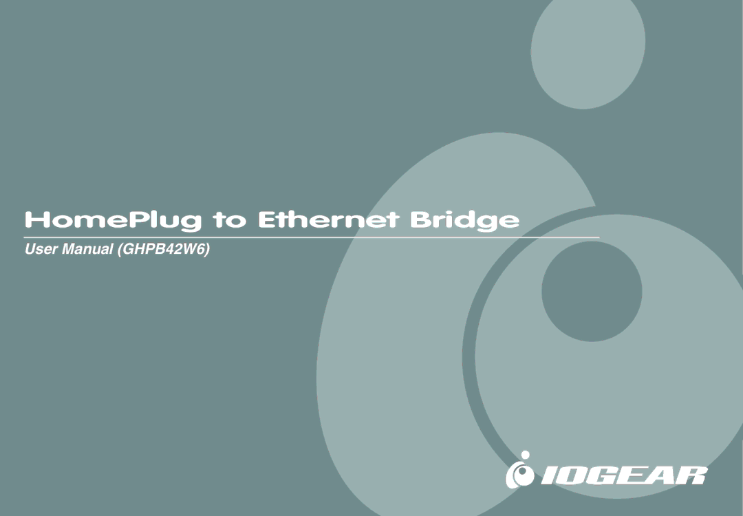 IOGear GHPB42 user manual HomePlug to Ethernet Bridge 