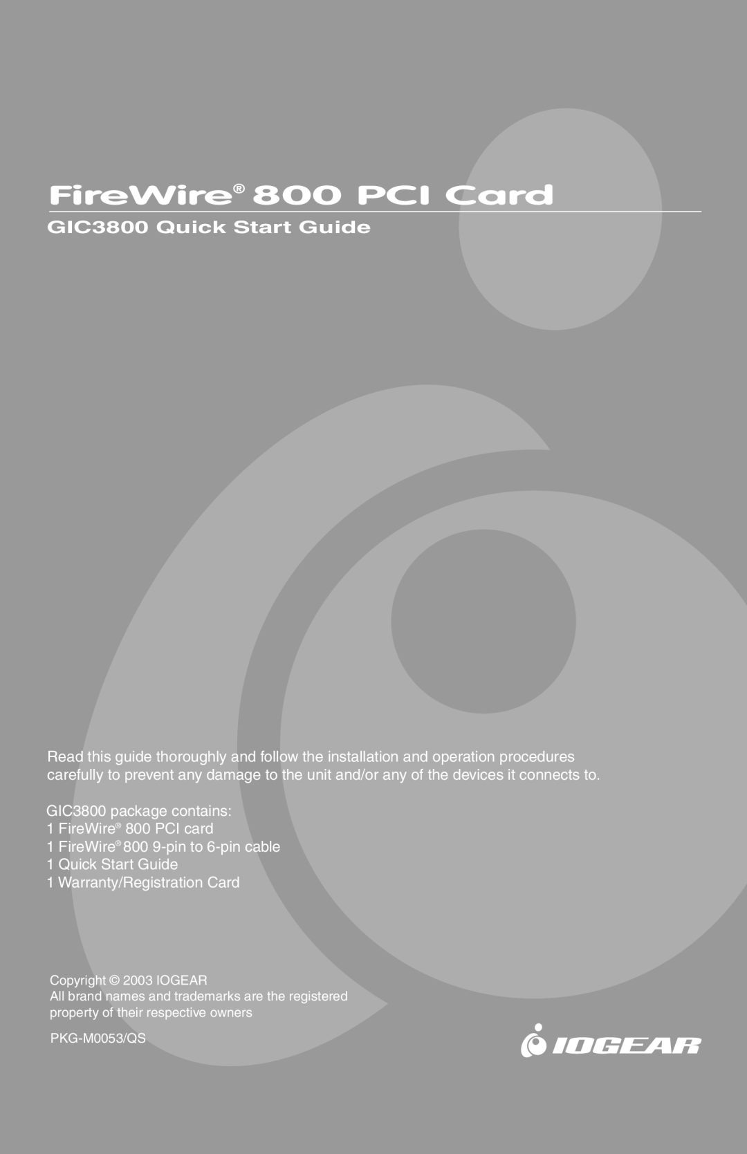 IOGear quick start FireWire 800 PCI Card, GIC3800 Quick Start Guide, GIC3800 package contains 1 FireWire 800 PCI card 