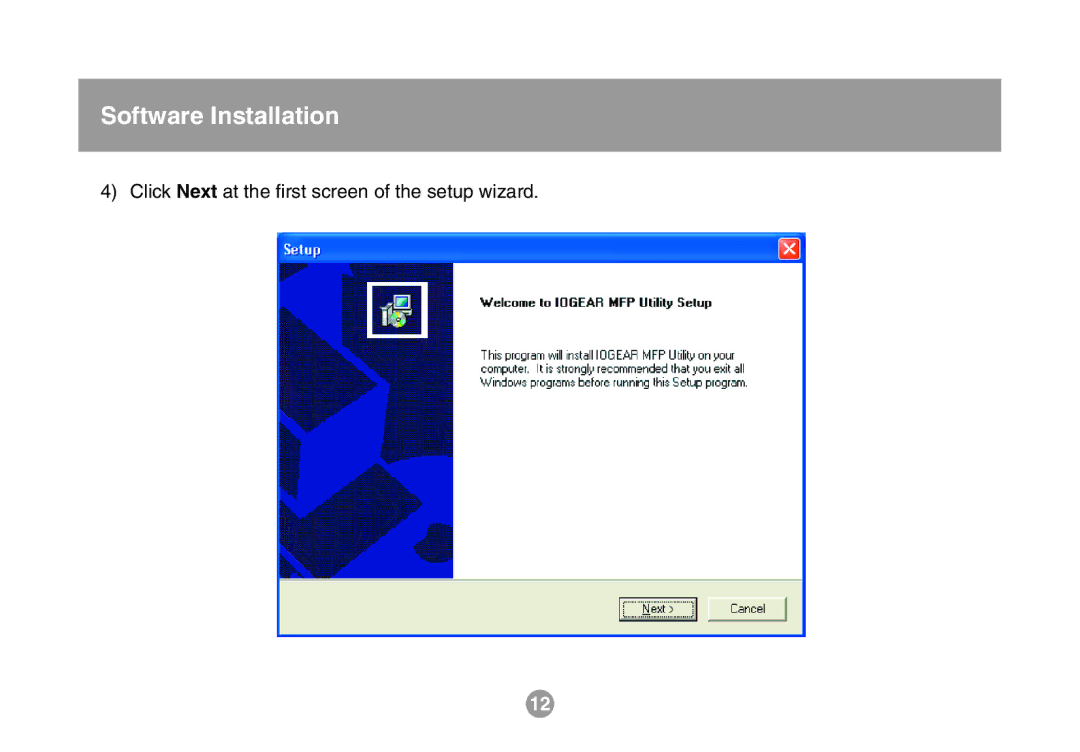 IOGear GMFPSU01 user manual Click Next at the ﬁrst screen of the setup wizard 