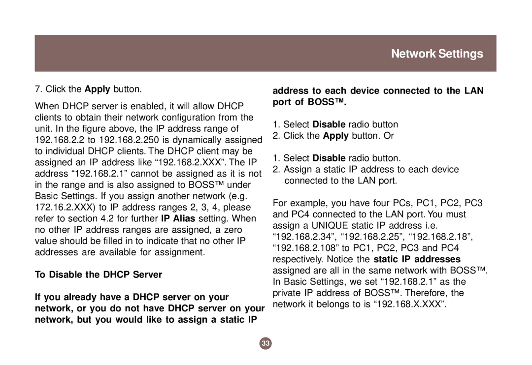 IOGear GNS1000 user manual To Disable the Dhcp Server, Address to each device connected to the LAN port of Boss 