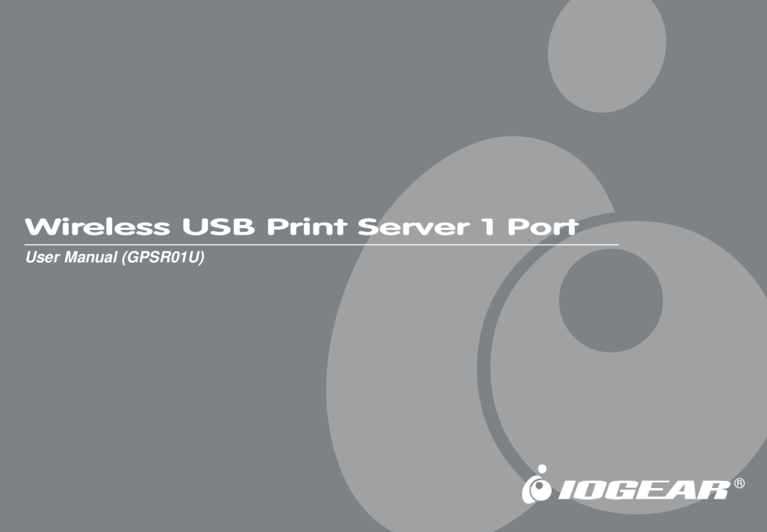IOGear GPSR01U user manual Wireless USB Print Server 1 Port 