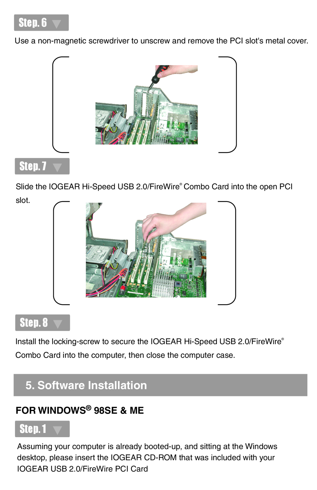 IOGear GUF320 quick start Software Installation, FOR WINDOWS 98SE & ME, Step 