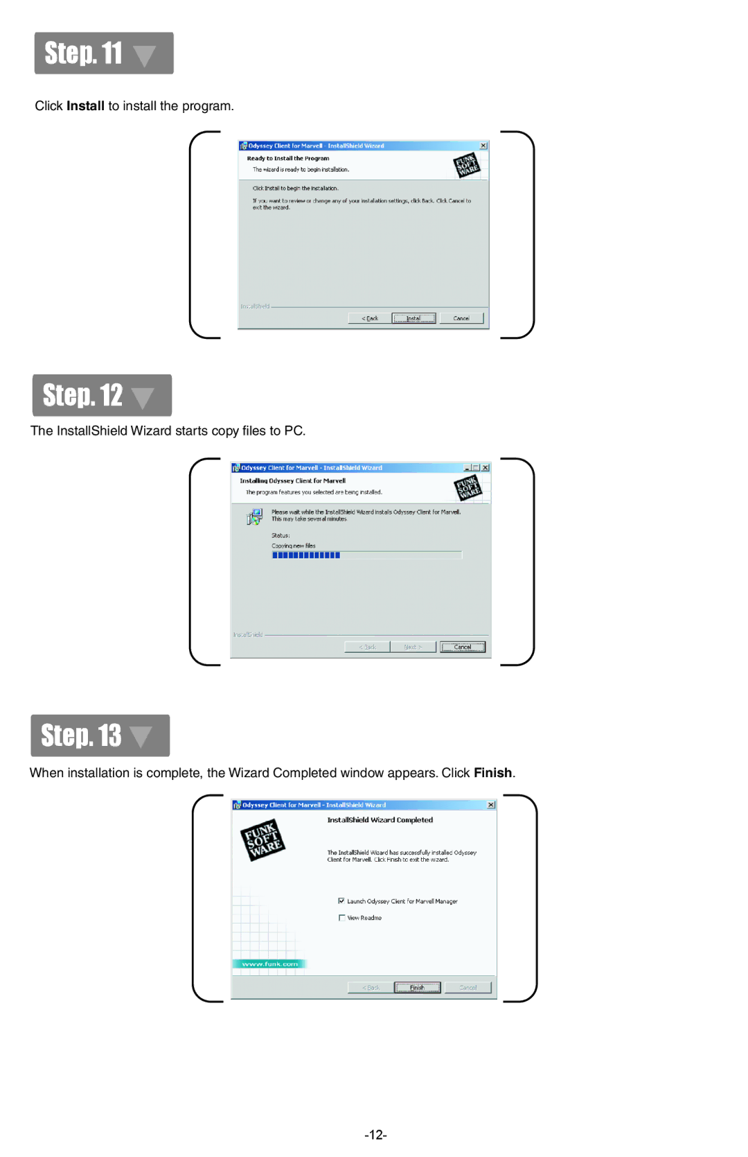 IOGear GWP512 quick start Click Install to install the program 