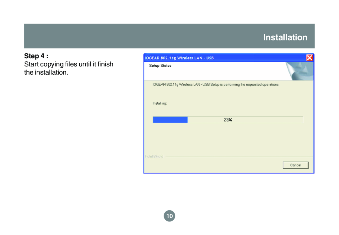 IOGear GWU523 user manual Installation, Step, Start copying files until it finish the installation 