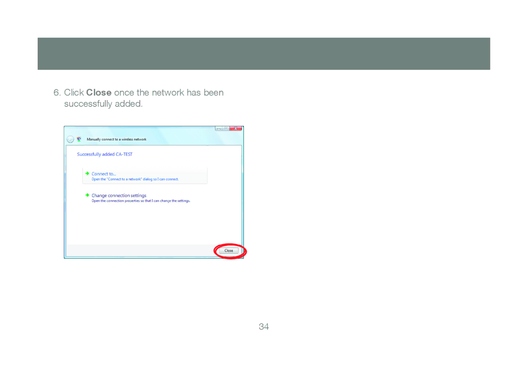 IOGear GWU623 manual Click Close once the network has been successfully added 